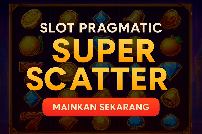 Serunya Bermain Slot Pragmatic Super Scatter Di Kantorbola